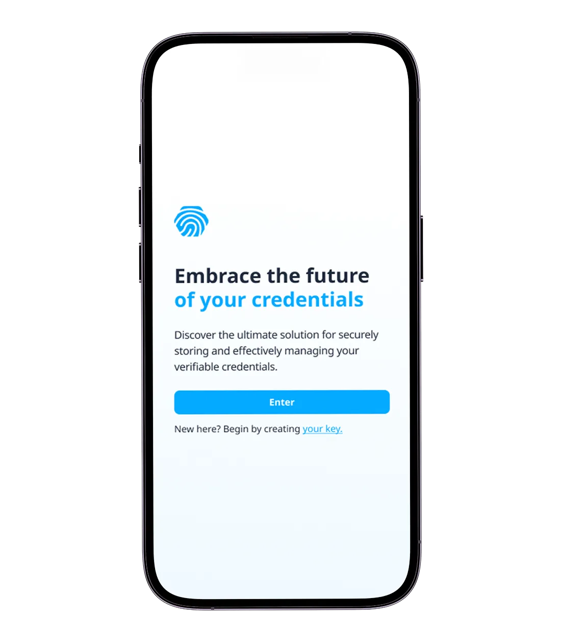 Holder Wallet entry screen: “Embrace the future of your credentials”.